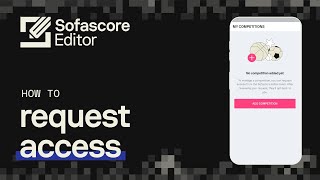 Sofascore Editor  Tutorial Video  How To Request Access [upl. by Arayt]