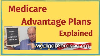 Medicare Advantage Plans Explained [upl. by Auroora]