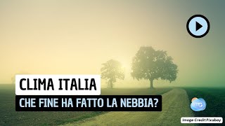 Autunno in Italia che fine ha fatto la nebbia [upl. by Virgilia]