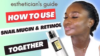 How to use snail mucin power essence and retinol tretinoin [upl. by Aissirac]