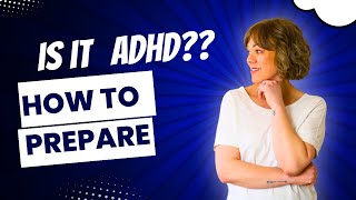 How to prepare for an adhd diagnosis [upl. by Haet]