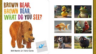 Brown Bear Brown Bear What Do You See by Eric Carle  Read Aloud  Sing Along Song brownbear [upl. by Hgielak]