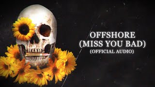 Caliber Project  Offshore Miss You Bad Official Lyric Video [upl. by Borek]