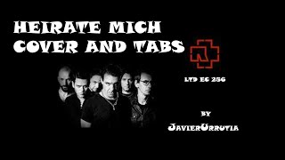 RAMMSTEIN TABS  HEIRATE MICH  GUITAR COVER  LTD EC 256 [upl. by Annol]