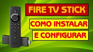 COMO INSTALAR E CONFIGURAR O SEU FIRE TV STICK DA AMAZON PASSO A PASSO PARA INICIANTES [upl. by Pebrook]