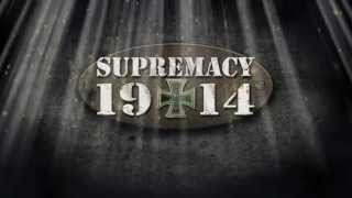 SUPREMACY 1914 TVTRAILER 2014 [upl. by Anidualc692]