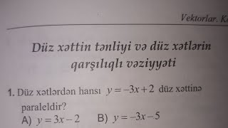 128 Düz xəttin tənliyi və düz xətlərin qarşılıqlı vəziyyəti Vektorlar koordinatlar metodu [upl. by Ilrebmik]