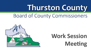 August 13 2024 Thurston County Board of County Commissioners Elected Officials Meeting [upl. by Vadnee]