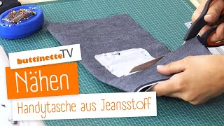 Handytasche nähen  Tutorial  buttinette TV NÄHEN [upl. by Paco]