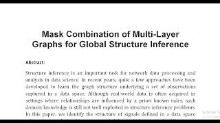 Mask Combination of Multi Layer Graphs for Global Structure Inference [upl. by Tenner]