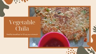 Vegetable Chila  Fast amp Healthy breakfast to start your day [upl. by Damita948]