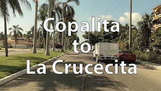 4K Driving from Copalita to La Crucecita MX [upl. by Cappella60]