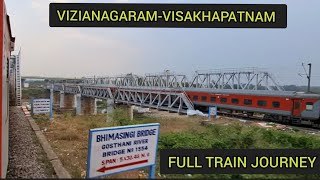 VIZIANAGARAM TO VISAKHAPATNAM FULL TRAIN JOURNEY ON BOARD 17015 BBSSC VISAKHA EXPRESS TRAIN [upl. by Deland]