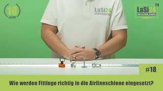 LaSi24 TV 18  Fittinge richtig in die Airlineschiene einsetzen [upl. by Cela]