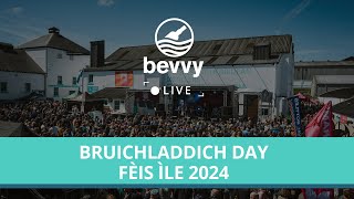 Bevvy Live Fèis Ìle 2024  Bruichladdich Day 2 [upl. by Cod]