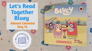 Lets read together a book from the Bluey Advent Calendar Day 13 Grannies Read along aloud [upl. by Cam455]