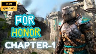 FOR HONOR Chapter 1  Knights Duty at the Fort 🏯  Intense Gameplay [upl. by Joseph]