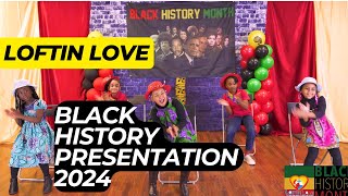 Loftin Love Black History Presentation 2024 [upl. by Rockey]