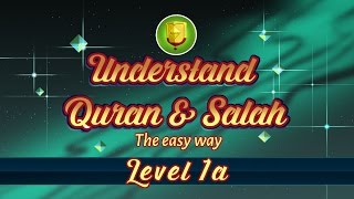 1A  Understand Quran and Salaah Easy Way  Introduction [upl. by Bazar]