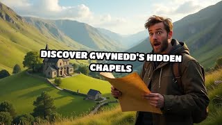 Discover Gwynedds Hidden Chapels [upl. by Normak]