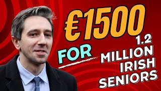 SIMON HARRIS BIG ANNOUNCEMENT  €1500 ONE TIME PAYMENT FOR 12 MILLION IRELAND SENIORS [upl. by Eittol]