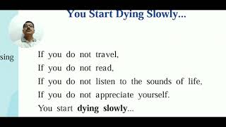 21 You Start Dying Slowly तुम्ही आनंदी भविष्याची आशा गमवाल या कवितेचे मराठी भाषांतर [upl. by Edelson]