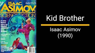 Kid Brother  Isaac Asimov Short Story [upl. by Lewin]