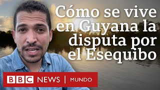 Cómo se ve en Guyana la disputa con Venezuela por el Esequibo  BBC Mundo [upl. by Kingdon302]