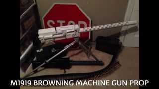 PROP M1919 BROWNING MACHINE GUN [upl. by Yejus458]