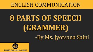 8 parts of speech grammar lecture BA MA by Jyotsna Saini [upl. by Gnues]