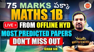 Maths 1B Most Predicted Papers  LIVE from Hyderabad Offline Class  IPE 2024  Kiran Sir [upl. by Grantland373]