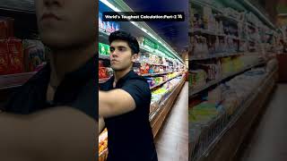 Worlds Toughest CalculationPart2 💸🛒 comedy youtubeshorts funny [upl. by Charyl340]