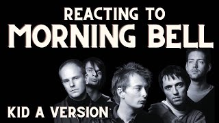 2nd Reaction to Morning Bell  Kid A  Radiohead [upl. by Dobrinsky]