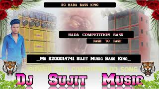 Video √√ Dj Sujit Music √√ Hada Competition Bass √√ Fash To Fash √√ Bass Ka Bap √√ Dj Sujit Music 🚩 [upl. by Nilesoy875]