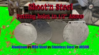 Aluminum vsMild steel vs Stainless steel vs AR500 [upl. by Oiramej52]