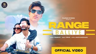 RANGE BALLIYE  OFFICIAL VIDEO  PRABHJOT  AKSHIT SUKHIJA amp SONIA VERMA  VIBHAS  Platear Studios [upl. by Ogeid]