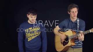 Brave  Sara Bareilles Hold Harbour Cover [upl. by Letnoj]