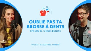 3  Chloée Deblois  Oublie pas ta brosse à dents [upl. by Dalt]