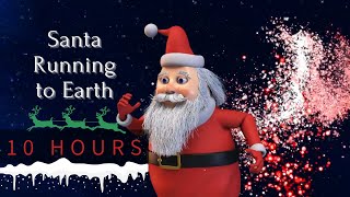 Santa Running to Earth 10 Hours [upl. by Rimidalb]