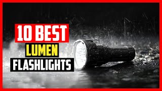 ✅Top 10 Best Lumen Flashlights of 2024 Reviews [upl. by Amalee986]