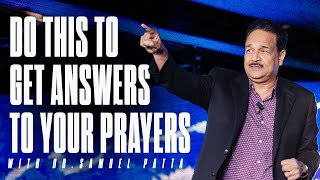 DO THIS TO GET ANSWERS TO YOUR PRAYERS  Pastor Samuel Patta [upl. by Tanya]