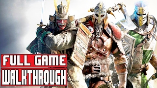 FOR HONOR Full Game Walkthrough  No Commentary ForHonor Full Game 2017 [upl. by Kendry]