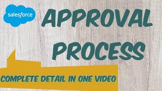 Salesforce Approval Process [upl. by Enaek308]