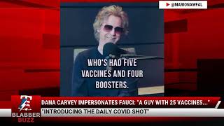 Dana Carvey Impersonates Fauci quotA Guy With 25 Vaccinesquot [upl. by Bergess11]