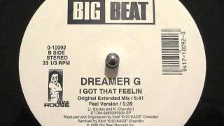 Dreamer G  I Got That Feeling Original Extended Mix [upl. by Dominica265]