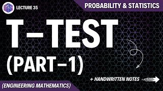 Lec35 TTest Part1  Probability and Statistics [upl. by Enelrats]