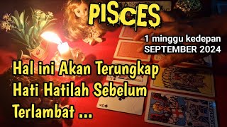 Pisces September 2024 1 minggu ke depan [upl. by Jordans]