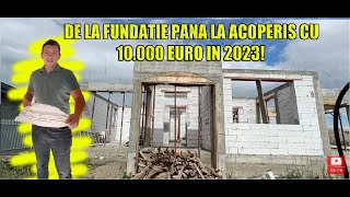 CU 10000 EURO POTI CONSTRUI O SUPERBA CASA IN 2023Calcul materialemanopera [upl. by Atteiluj]