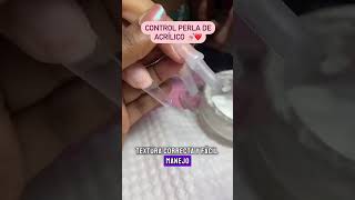 Control perla de acrílico 💅🏻nailart uñasdecoradas uñastutorial uñashermosas belleza manicure [upl. by Darcy]