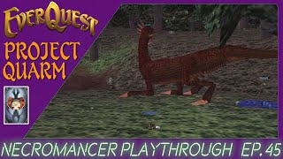 EverQuest Project Quarm  Necro Lvl 51  EP 45 Burning Wood  Experience and Spells [upl. by Alcina]